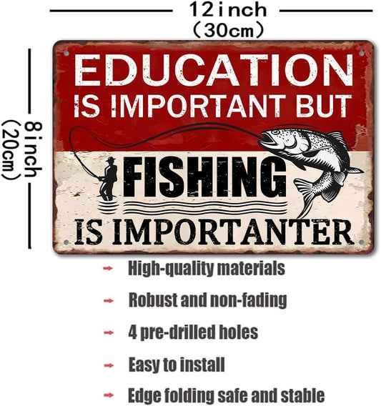 Funny Fishing Metal Tin Signs Vintage Fishing Sign Lake House Decor For Home Education Is Important But Fishing Is Importanter Sign 8x12 Inch