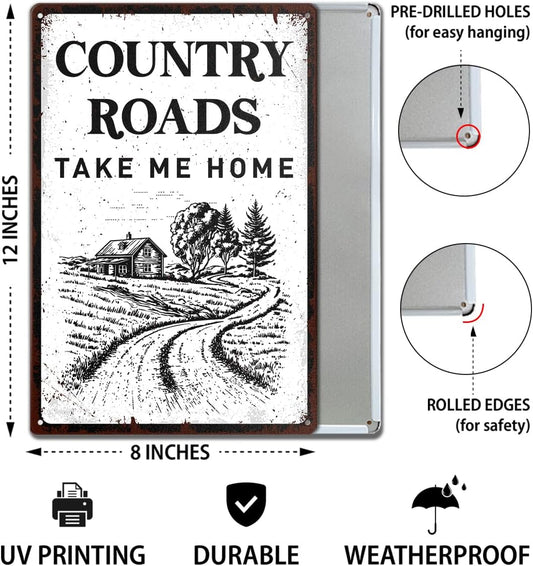 Country Roads Take Me Home Metal Tin Sign, Rustic Farmhouse Wall Decor, Vintage Country Road Sign for Living Room Porch Deck Garden, Rural Home Decoration, 12x8 Inch