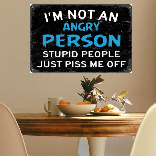 8x12 inch Blue I'm Not An Angry Person Sign, Tin Metal Wall Decor, Funny Sarcastic Gift for Men, Garage, Office, Home