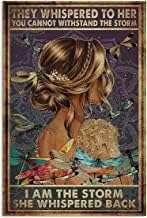 AAROENLYS Retro Sign Tin Sign They Whispered to Her You Cannot Withstand The Storm I Am The Storm She Whispered Back Aluminum Sign Wall Decor Shed Garage Man Cave Kitchen 8 X 12 Inch