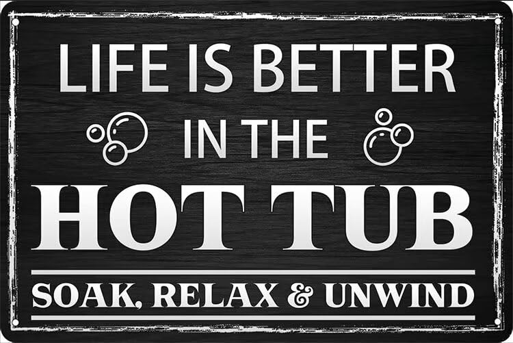 Generic Life Is Better In The Hot Tub Metal Tin Vintage Look Wall Art Sign for Home Bathroom Farmhouse Garden Garage Inspirational Quotes Wall Decor 8x12 Inch