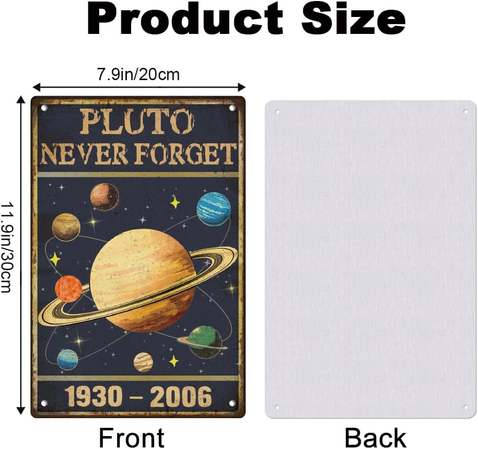 Pluto Never Forget Wall Decor Retro Planet Poster Vintage Tin Metal Sign for Home Room Man Cave Garage Wall Decoration 8 x 12 Inch