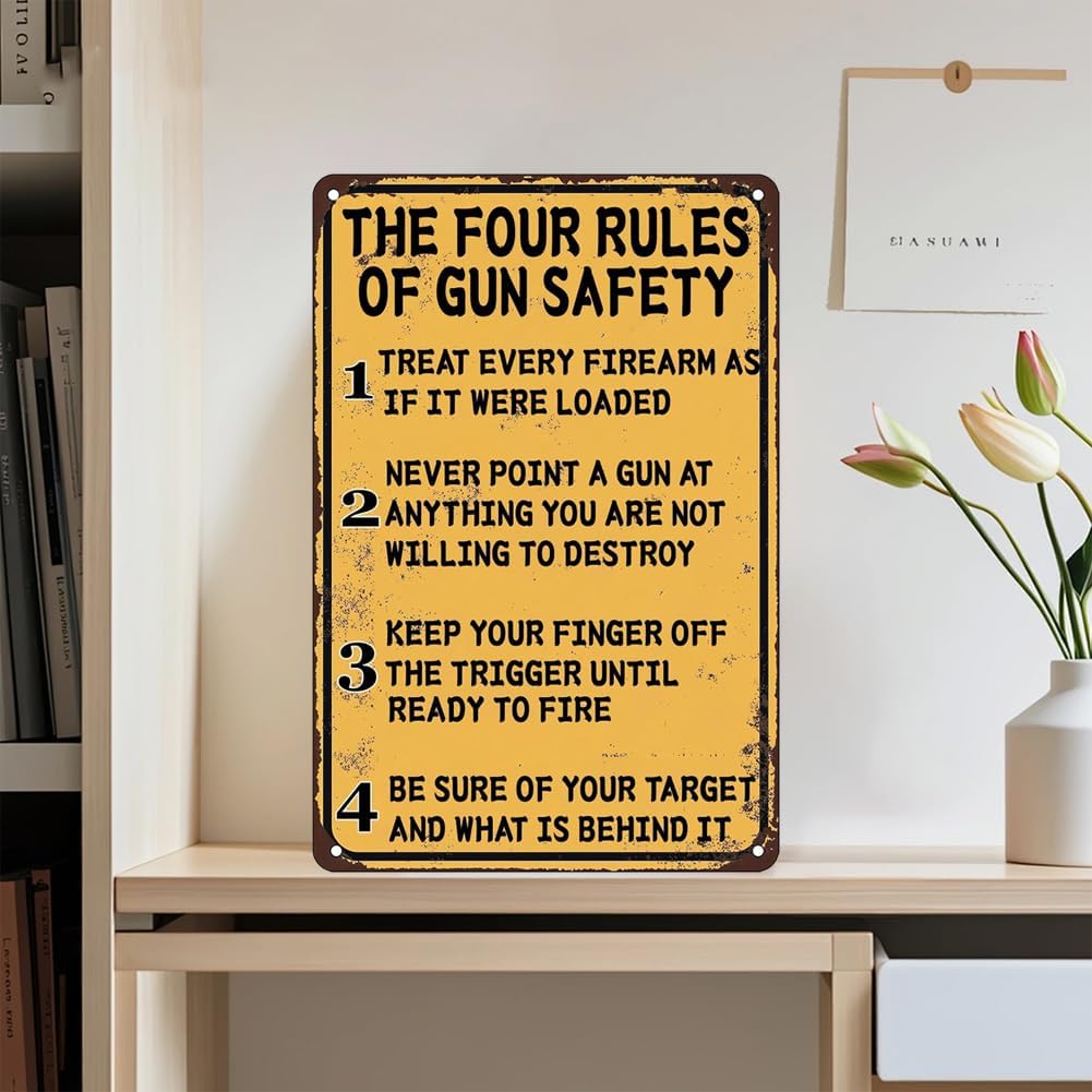 The Four Rules of Gun Safety Vintage Metal Sign Gun Room Decor Rustic Tin Signs Metal Poster for Home Garage Office Bar Cafe Pub Man Cave Gifts 12 x 8 Inch