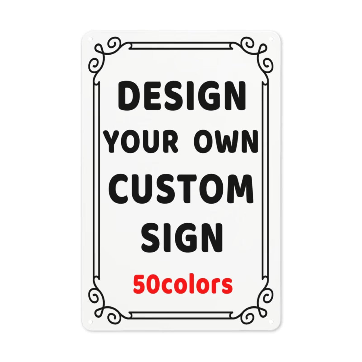 Generic Custom Metal Sign 8x12in - Custom Art Tin Sign - Decorative Signs