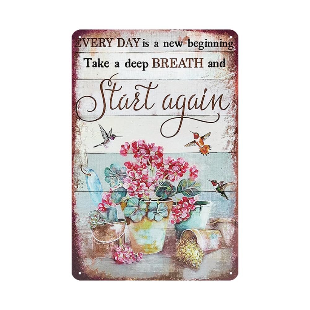 YOYI ART Vintage Flower Hummingbird Signs - Every Day is A New Beginning Take A Deep Breath and Start Again, Retro Metal Tin Signs for Patio, Room, Garden and Yard Wall Art Deocr, 8 x 12 inch