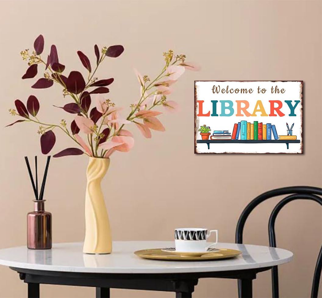 Welcome To The Library Metal Poster Vintage Library Sign Retro Library Decor For Book Lovers Standing Library Porch 8x12 Inch