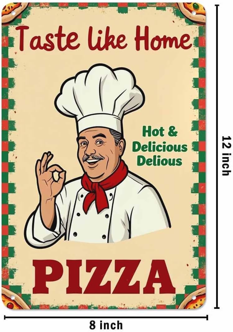 AOYEGO Pizza Poster Tin Sign,Italian Chef Kissing Fingers with Taste Like Home Pizza Vintage Metal Tin Signs for Cafes Bars Pubs Shop Wall Decorative Funny Retro Signs for Men Women 8x12 Inch