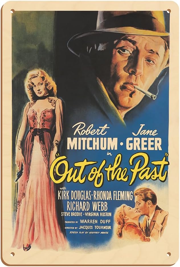 Out of the Past - Starring Robert Mitchum Jane Greer - Vintage Film Noir Movie Poster by William Rose c.1947-8 x 12 inch Vintage Metal Tin Sign