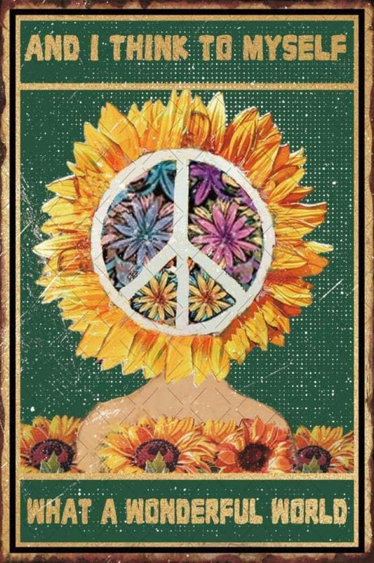 Vintage Hippie Peace Sign And I Think to Myself What A Wonderful World Metal Tin Sign Sunflower Girl Poster Peace Decor For Home Cafe Office 8x12 Inch