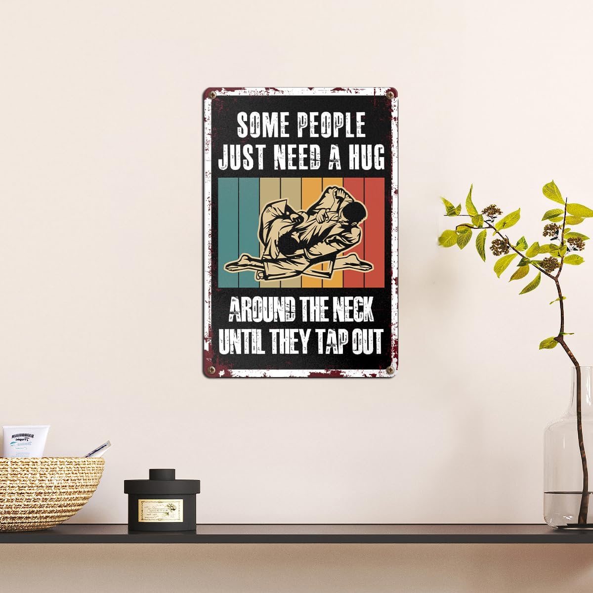 BJJ Sign Decor Vintage Some People Just Need A Hug Metal Tin Sign for Home Room Man Cave Garage Wall Decor Brazilian Jiu Jitsu Sign 8x12 Inch