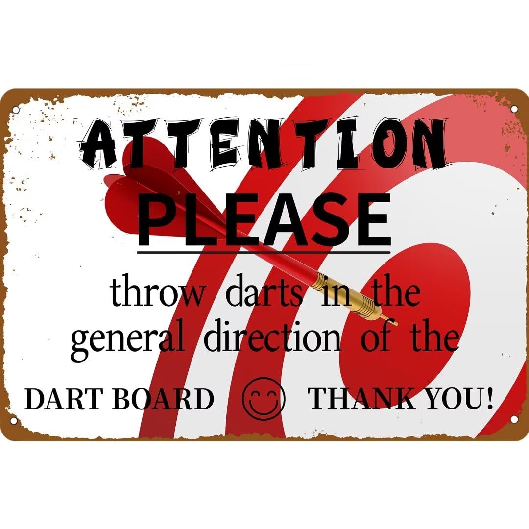 KanaAt Attention! Please Throw Darts in the General Direction of the Dart Board Thank You Tin Sign Funny Man Cave Decor Retro Bar Wall Decor 8x12 Inches, WeDull-11