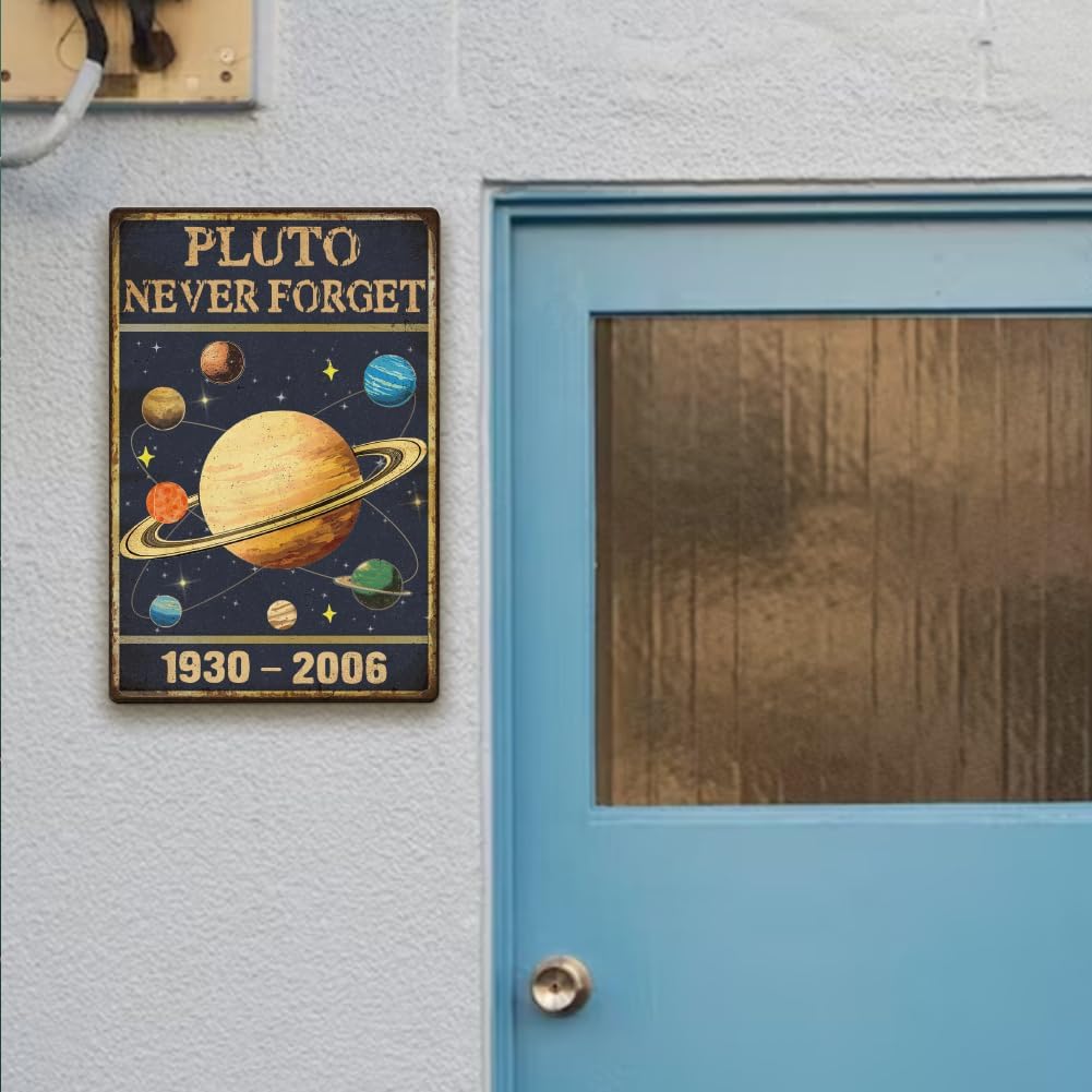 Pluto Never Forget Wall Decor Retro Planet Poster Vintage Tin Metal Sign for Home Room Man Cave Garage Wall Decoration 8 x 12 Inch