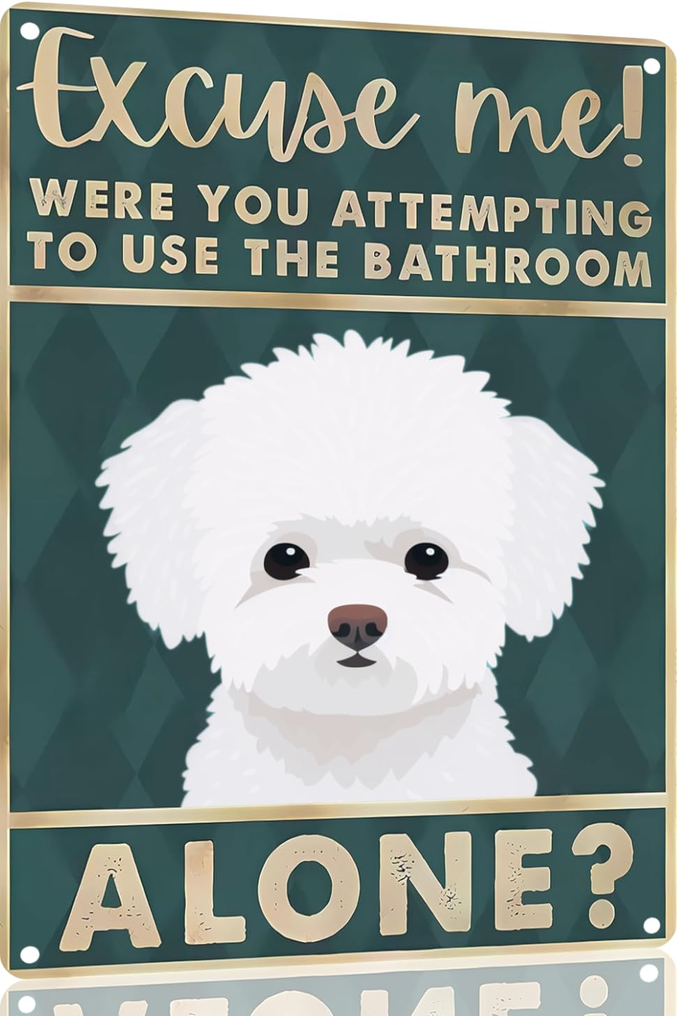 Boston Terrier Dog 12x8 inch excuse me were you attempting to use the bathroom alone - Dog Metal Poster Dog Lover Gift Art Funny Dogs Wall Art Decoration Retro Metal Tin Sign(1492)