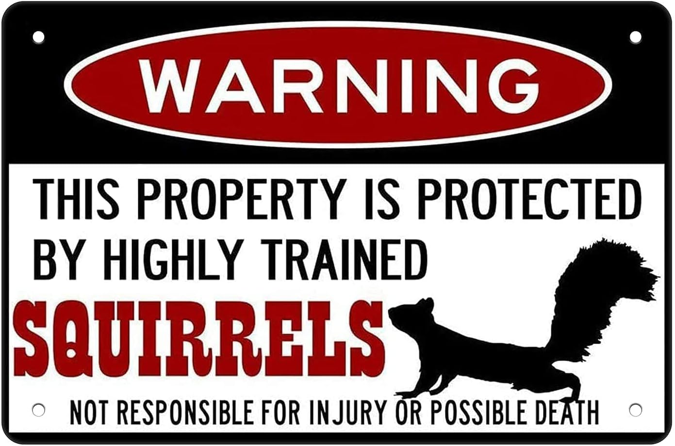 Squirrel Protected By Squirrels Warning Beware Of Squirrel Sign Funny Metal Tin Sign Aluminum Sign Poster Warning Signs For Pets Outside The Home 8x12 Inch, white black