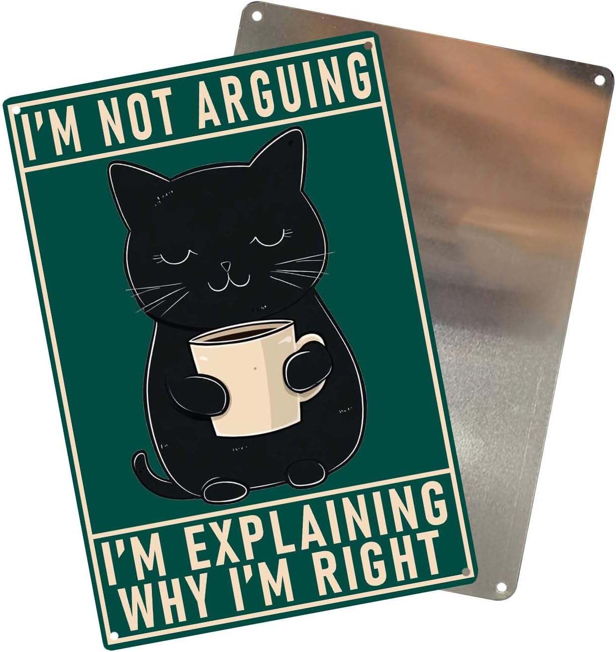 Retro Black Cat Office Funny Poster Metal Sign Vintage I'M Not Arguing Wall Decor Funny Signs Decorations Art Poster 8x12Inch TIN sign For Home Bathroom Bar Garden Restroom Bedroom Cafe