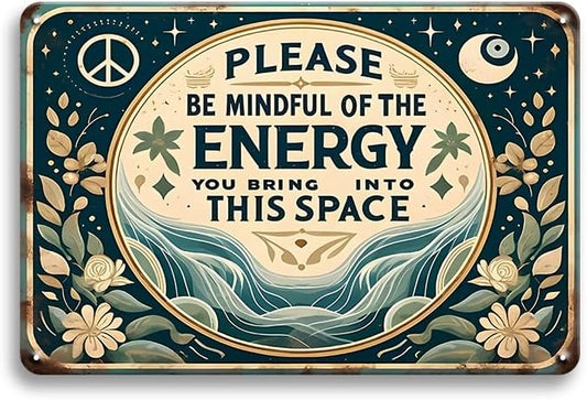 Wall Decor Sign Bedroom Door Decor Please Be Mindful Of The Energy You Bring Into This Space Signs Spiritual Decor Hanging Signs 12x8 Inches
