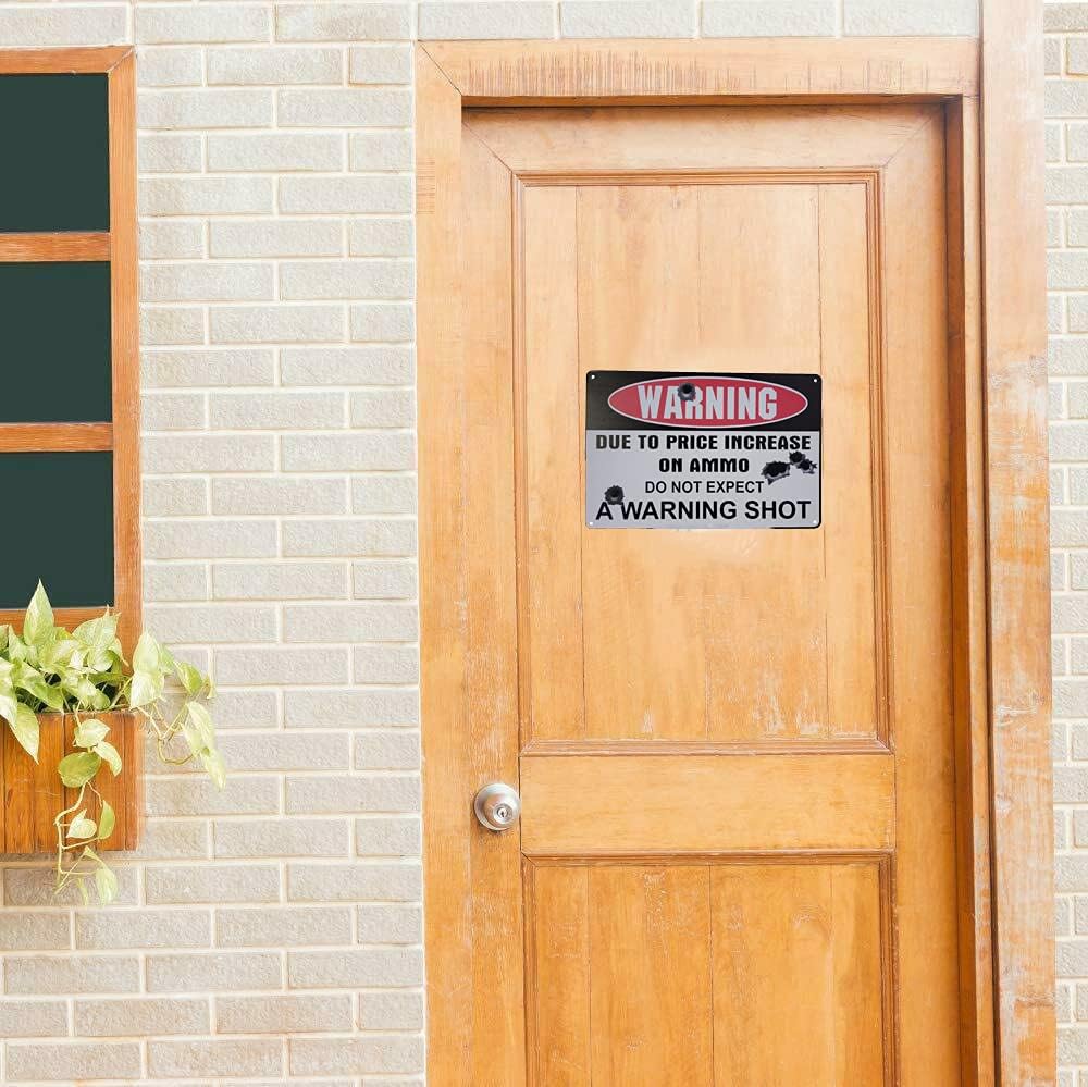 AMERICAN WIT "Warning – Due to Price Increase on Ammo, Do Not Expect a Warning Shot" 12" x 8" Funny Metal Tin Sign Wall Art for Home, Yard, Garage, and Man Cave