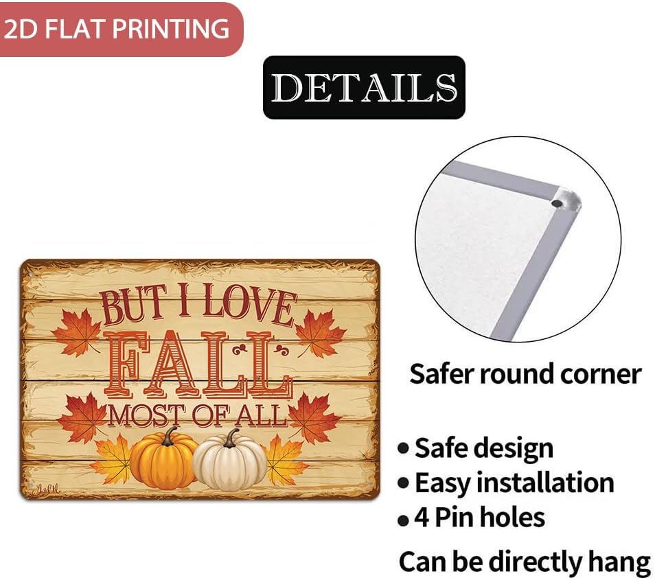 Rustic ''But I Love Fall Most of All'' Tin Sign, Autumn Inspirational Quotes Metal Sign - 8x12 Inch, Farmhouse Sign For Porch, Kitchen, Cafe Decor, Fall Accessories, Thanksgiving Day Decor