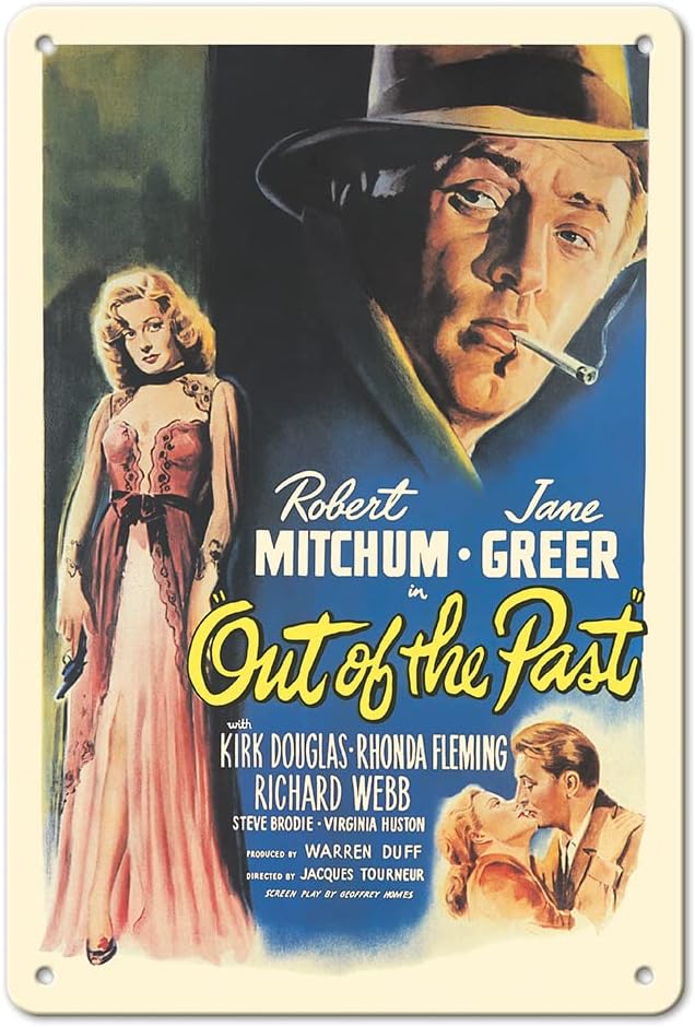Out of the Past - Starring Robert Mitchum Jane Greer - Vintage Film Noir Movie Poster by William Rose c.1947-8 x 12 inch Vintage Metal Tin Sign