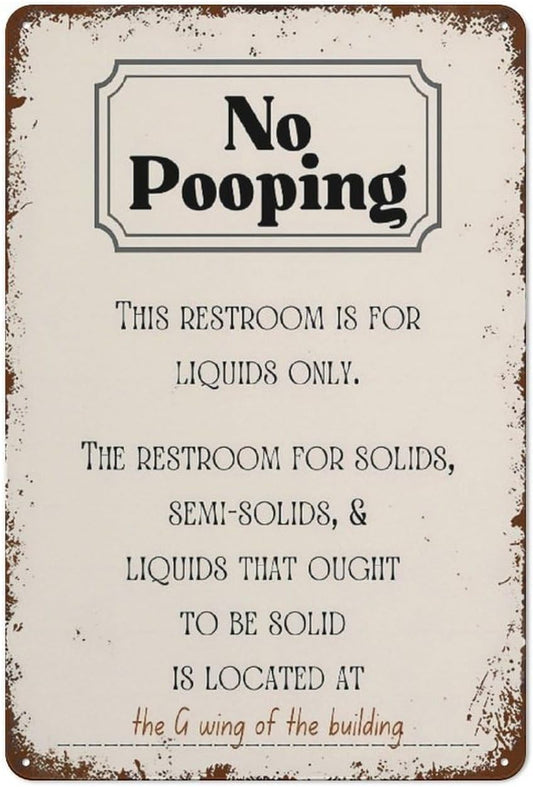 No Pooping Poster Sign Wall Art,Funny Decor Office Work Coworker Bathroom Restroom Toilet Powder Room Potty Humor Retro Metal Tin Sign Vintage Aluminum Sign For Home Coffee Wall Decor 12x8 Inch