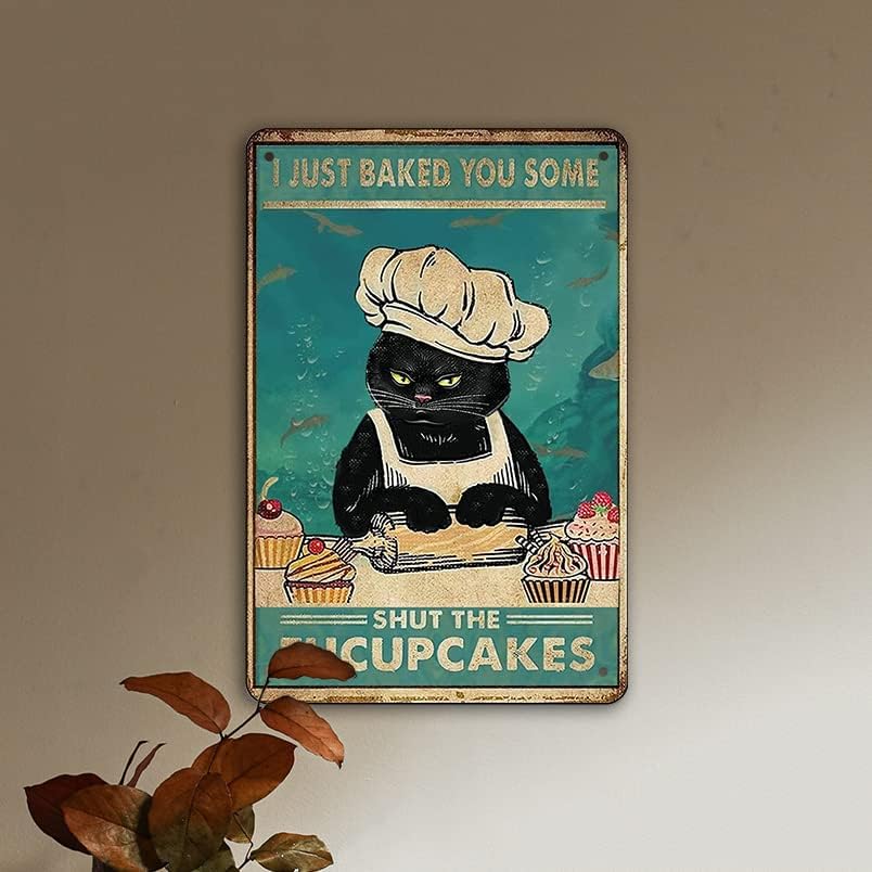 Funny Retro Cat Metal Tin Sign Vintage Kitchen Signs Wall Decor Cat Art Kitty Cats Signs For Home Coffee Bar Cat Art I Just Baked You Some Cakes Sign 8x12 Inch