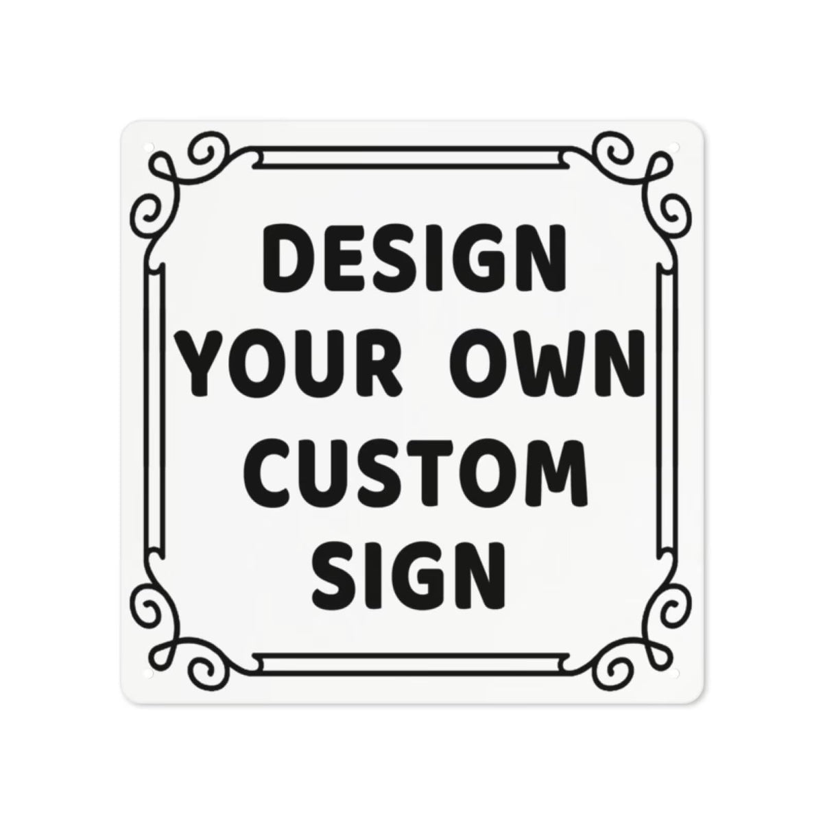 Generic Custom Metal Sign 8x12in - Custom Art Tin Sign - Decorative Signs