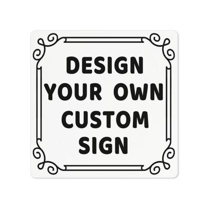 Generic Custom Metal Sign 8x12in - Custom Art Tin Sign - Decorative Signs