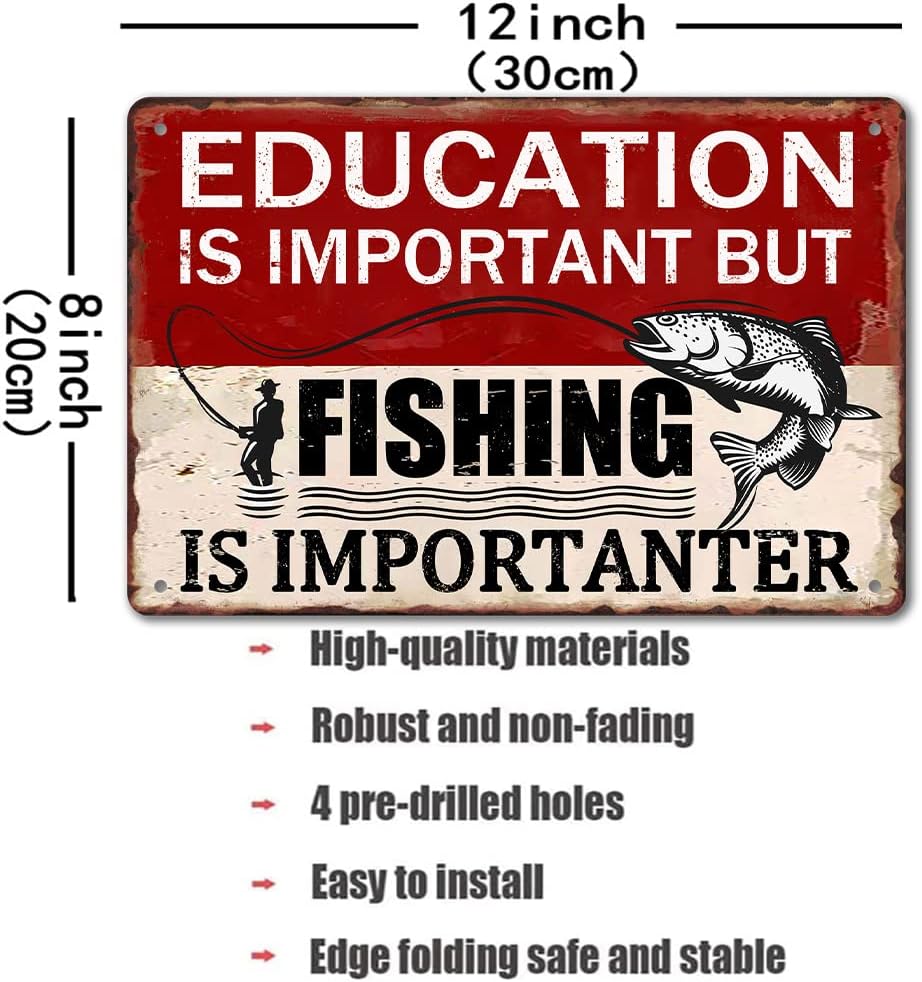 Funny Fishing Metal Tin Signs Vintage Fishing Sign Lake House Decor For Home Education Is Important But Fishing Is Importanter Sign 8x12 Inch