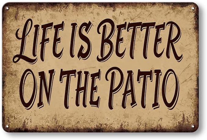 YOYI ART Rustic Metal Sign - Life Is Better On The Patio, Retro Wall Decor Vintage Tin Sign Plaque for Beach House, Garden, Living Room, Bar or Club, 12X 8 Inch