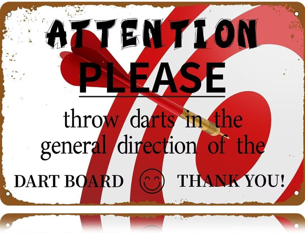 KanaAt Attention! Please Throw Darts in the General Direction of the Dart Board Thank You Tin Sign Funny Man Cave Decor Retro Bar Wall Decor 8x12 Inches, WeDull-11