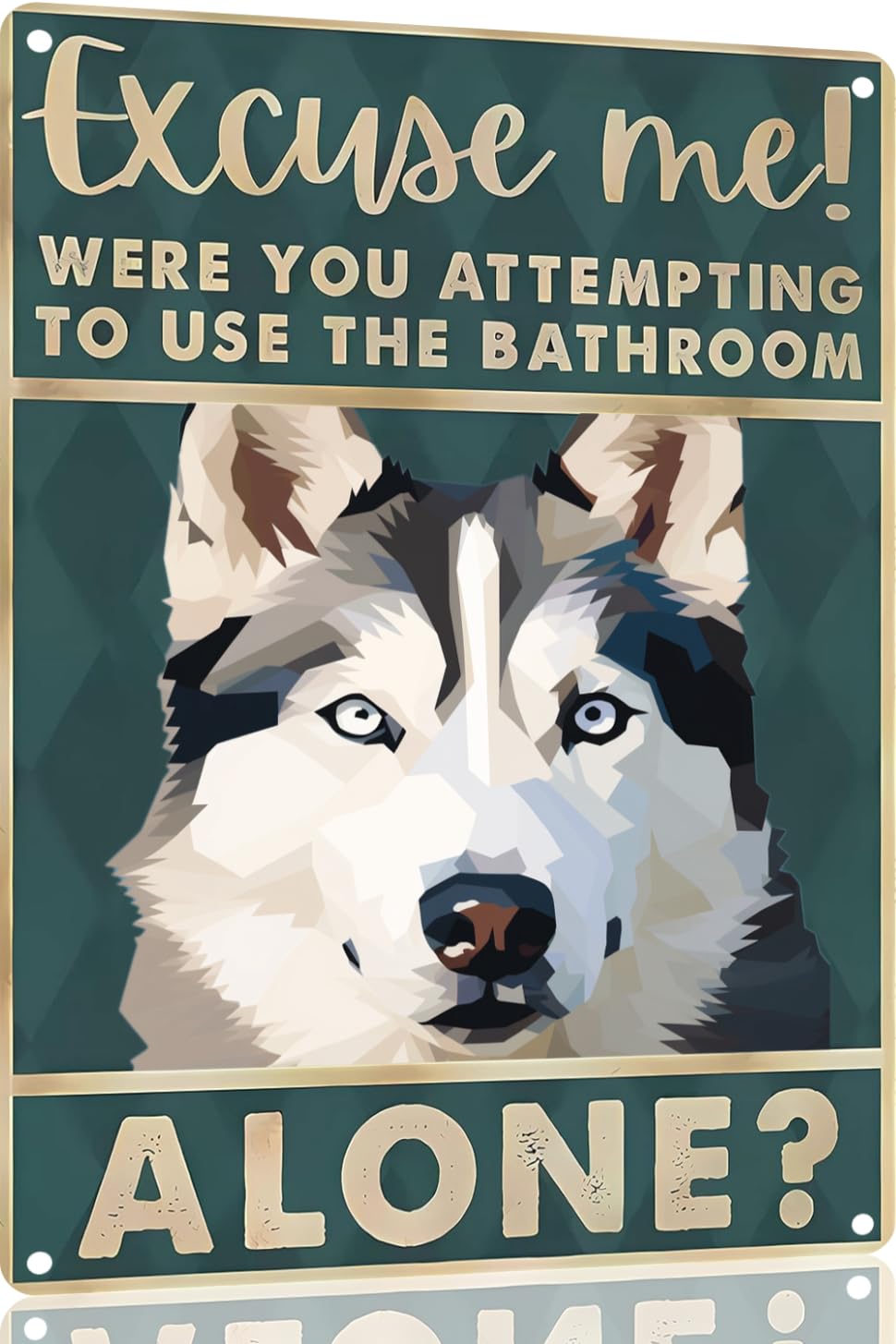 Boston Terrier Dog 12x8 inch excuse me were you attempting to use the bathroom alone - Dog Metal Poster Dog Lover Gift Art Funny Dogs Wall Art Decoration Retro Metal Tin Sign(1492)