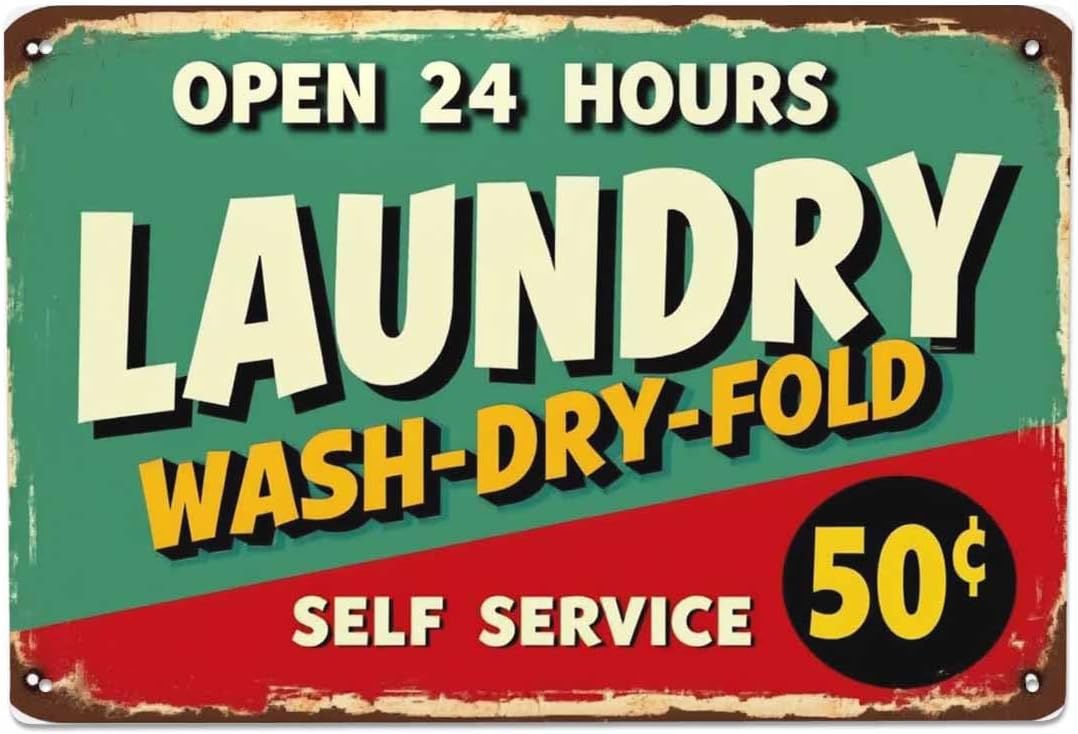 AOYEGO Laundry Tin Sign,Self Service Wash Dry Fold Vintage Metal Tin Signs for Cafes Bars Pubs Shop Wall Decorative Funny Retro Signs for Men Women 8x12 Inch