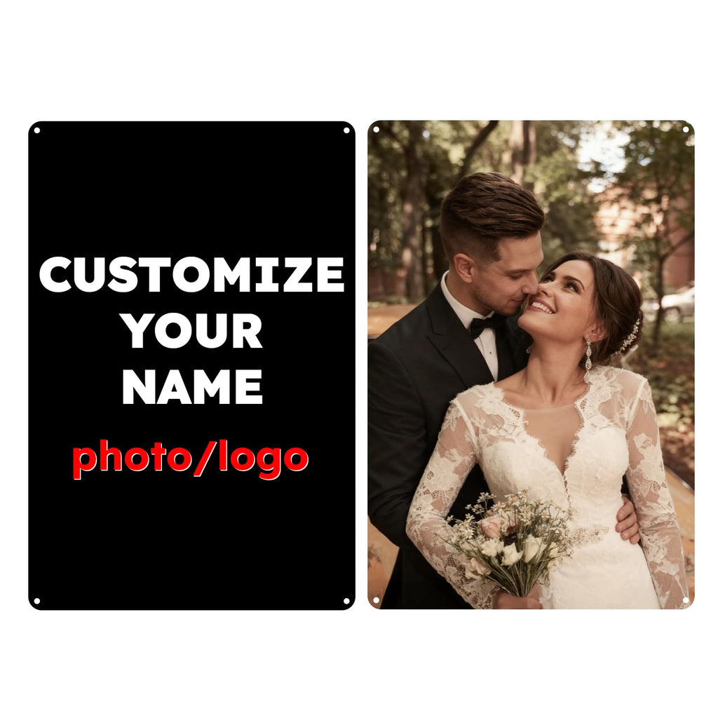 Custom Metal Tin Sign with Your Own Photo, Text, Logo, Rustproof Personalized Wall Art for Home, Office, Wedding, Christmas, Birthdays, 8x12 Inch