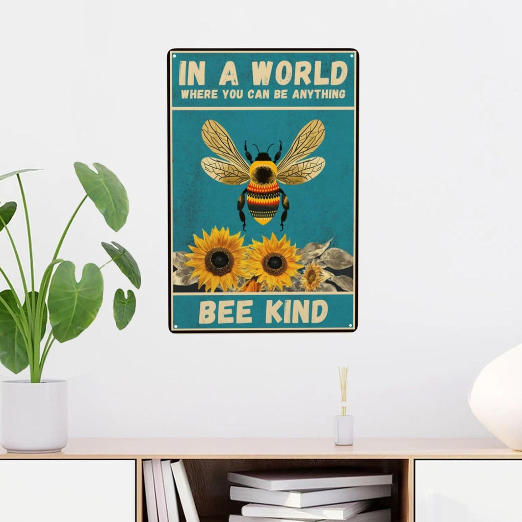 Sunflower and Bee Wall Decor Tin Sign 8 x 12 Inch In A World Where You Can Be Anything Sign for Home Cafe Bedroom Library Garage