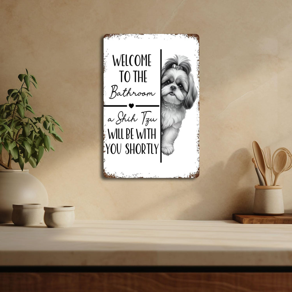 Funny Shih Tzu Dog Bathroom Metal Signs, Shih Tzu Lovers Gifts Tin Sin, Dog Lover Mom Dad Gifts Metal Wall Decor for Bathroom Washroom Restroom Toilet Decoration, 8x12 Inch