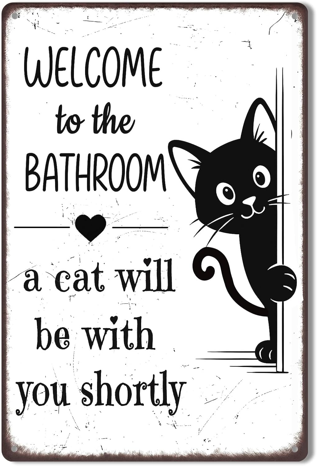 Funny Bathroom Decor – Welcome to the Bathroom A Cat Will Be With You Shortly – Black Cat Metal Tin Sign for Restroom, Toilet, or Powder Room Wall Decor, Vintage Style 8x12 Inch