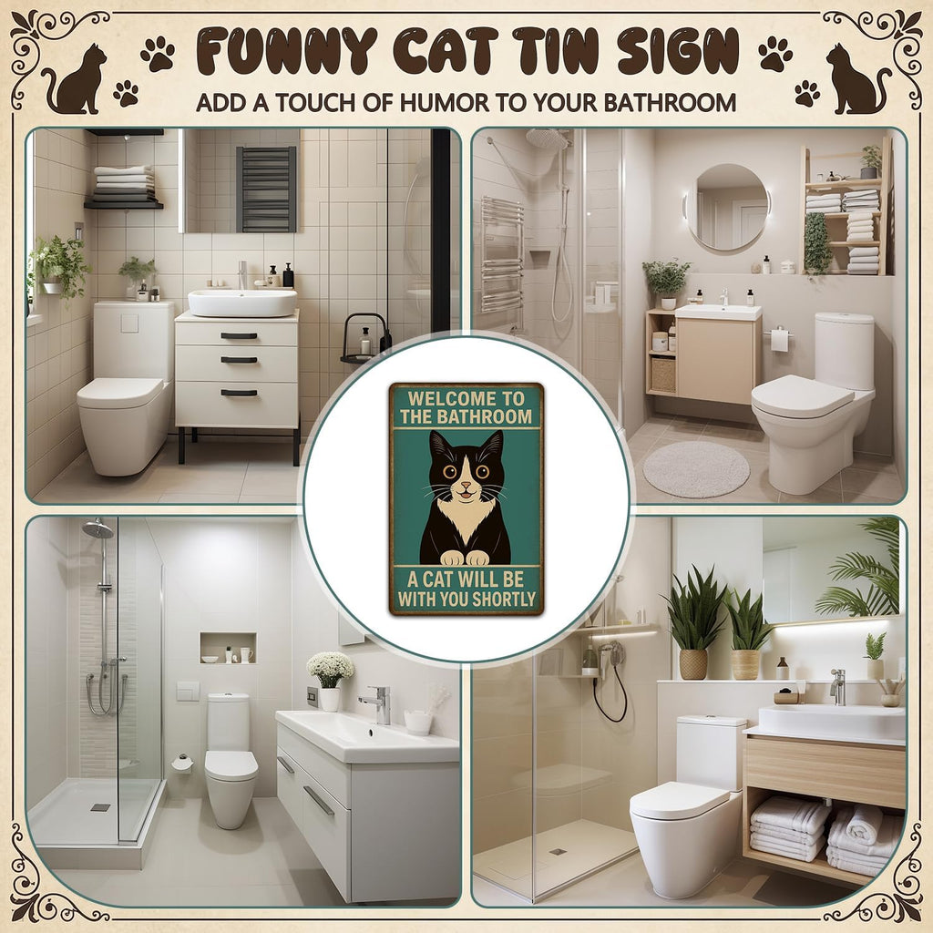 Funnysign Cat Lovers Gifts Welcome To The Bathroom A Cat Will Be with You Tin Sign for Bathroom Toilet Decor 8 X 12 Inch(9826)