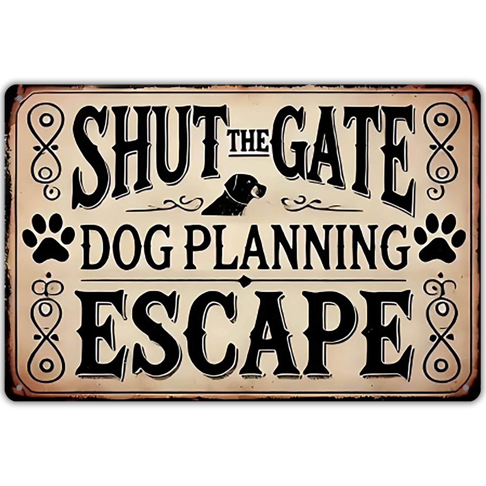 Keep Gate Closed Sign Dogs - No Matter What The Dog Says Metal Sign, Funny Tin Signs for Wall Decor Indoor Outdoor Kennel 8x12 inch