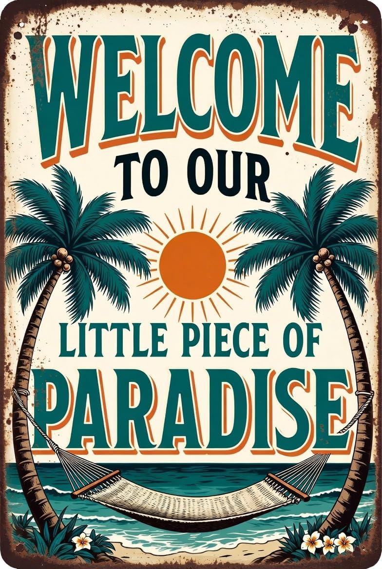 Welcome to Our Little Piece of Paradise Tin Sign, Vintage Tropical Metal Wall Decor, 8x12 Inch, for Beach House, Patio, Bar, Outdoor