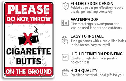 Please Do Not Throw Cigarette Butts On The Ground Tin Sign Funny Warning Metal Signs Yard Street Cafe Park Decor Signs 8x12 Inch