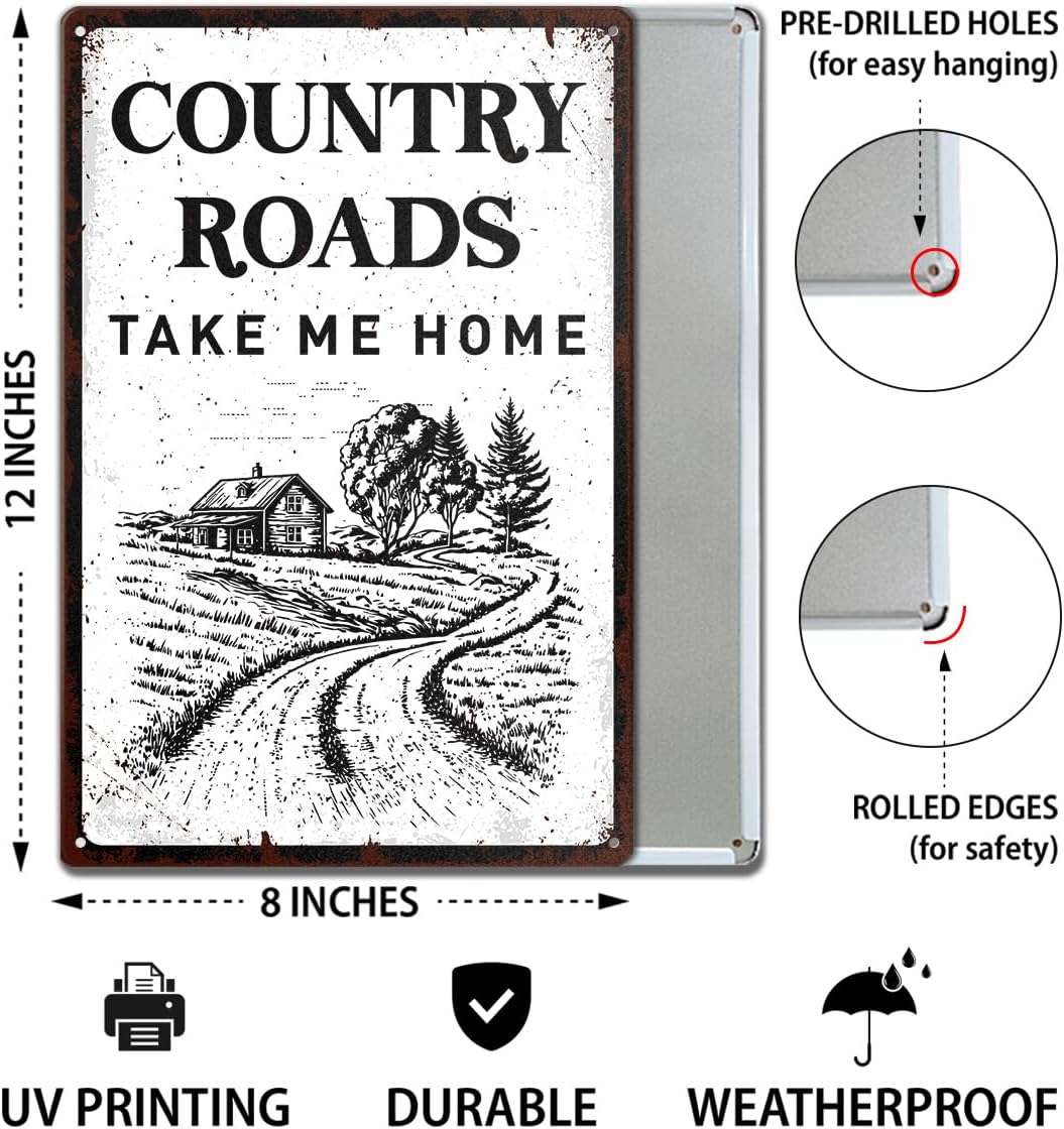 Country Roads Take Me Home Metal Tin Sign, Rustic Farmhouse Wall Decor, Vintage Country Road Sign for Living Room Porch Deck Garden, Rural Home Decoration, 12x8 Inch