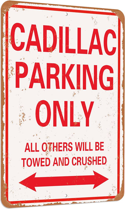 CADILLAC Parking only vintage look funny mental tin sign-8 X 12 inches-Aluminum