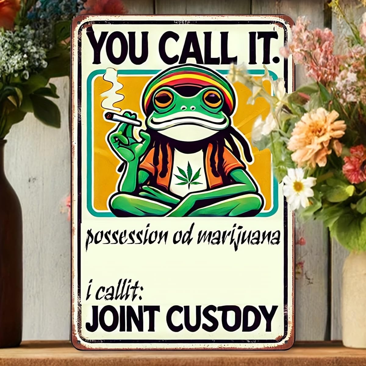 Funny Weed Decor Humor Man Cave Garage Bar Signs, You Call It Possession od Marijuana, Weed Poster Vintage Metal Tin Sign Frog Smoking Marijuana Home Décor Frog Gift 8x12 Inch