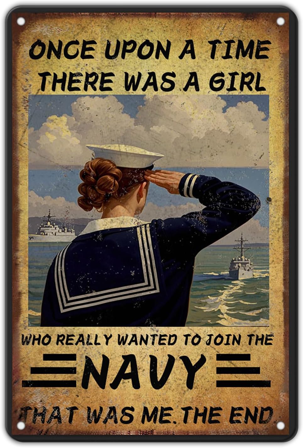 Vintage Navy Once Upon A Time There Was A Girl Who Really Wanted To Join The Navy Metal Tin Sign 12x8 Inch Home Wall Decor