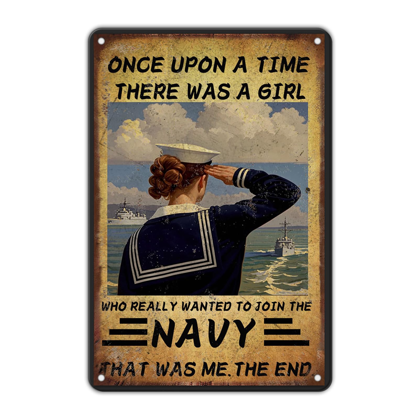 Vintage Navy Once Upon A Time There Was A Girl Who Really Wanted To Join The Navy Metal Tin Sign 12x8 Inch Home Wall Decor