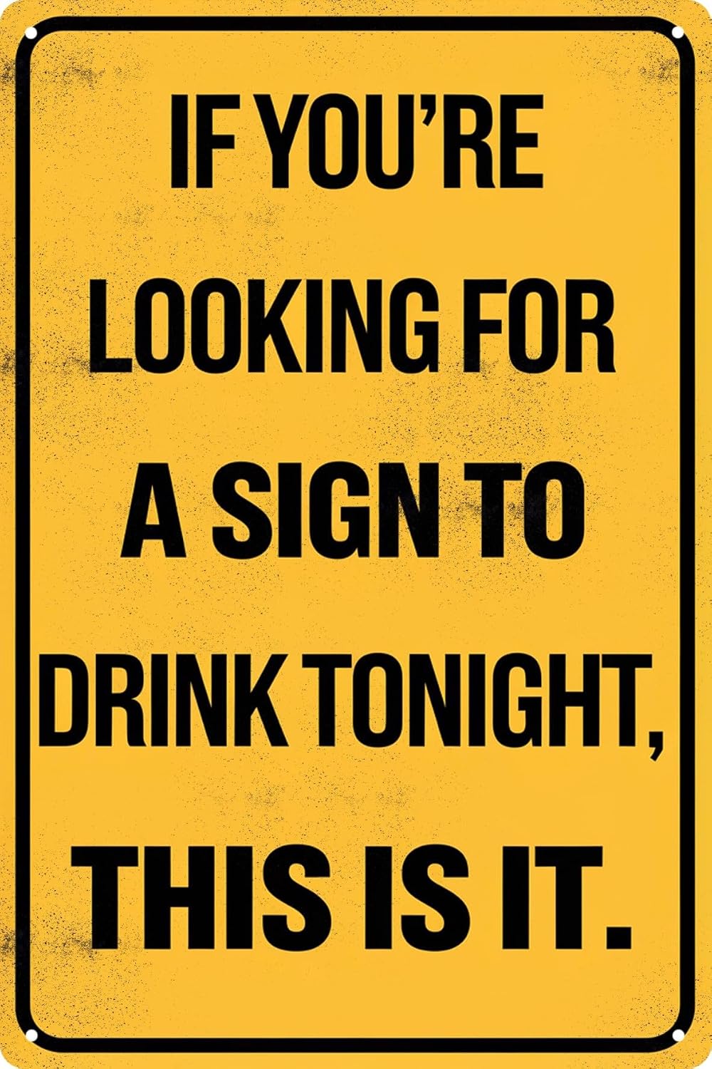 Funny Metal Sign To Drink Tonight Tin Signs Man Cave Home Bar Decor Vintage Decorations Sign 8×12 Inch