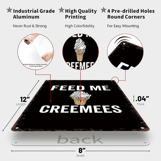 Vintage Metal Sign Feed Me Creemees Poster Retro Tin Signs Funny Aluminum Sign For Man Cave, Garage, Living Roome, Cafe And Pub Decoration 8 X 12 Inch