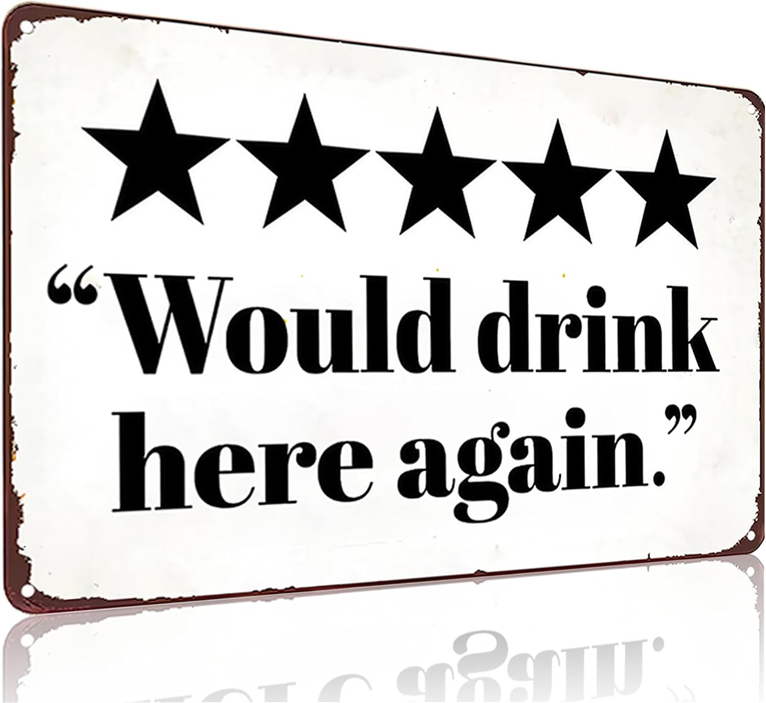 Crazysign Vintage Tin Sign Would Drink Here Again Sign for Home Man Cave Bar Cafe Wall Decor 8x12 Inches (3282)