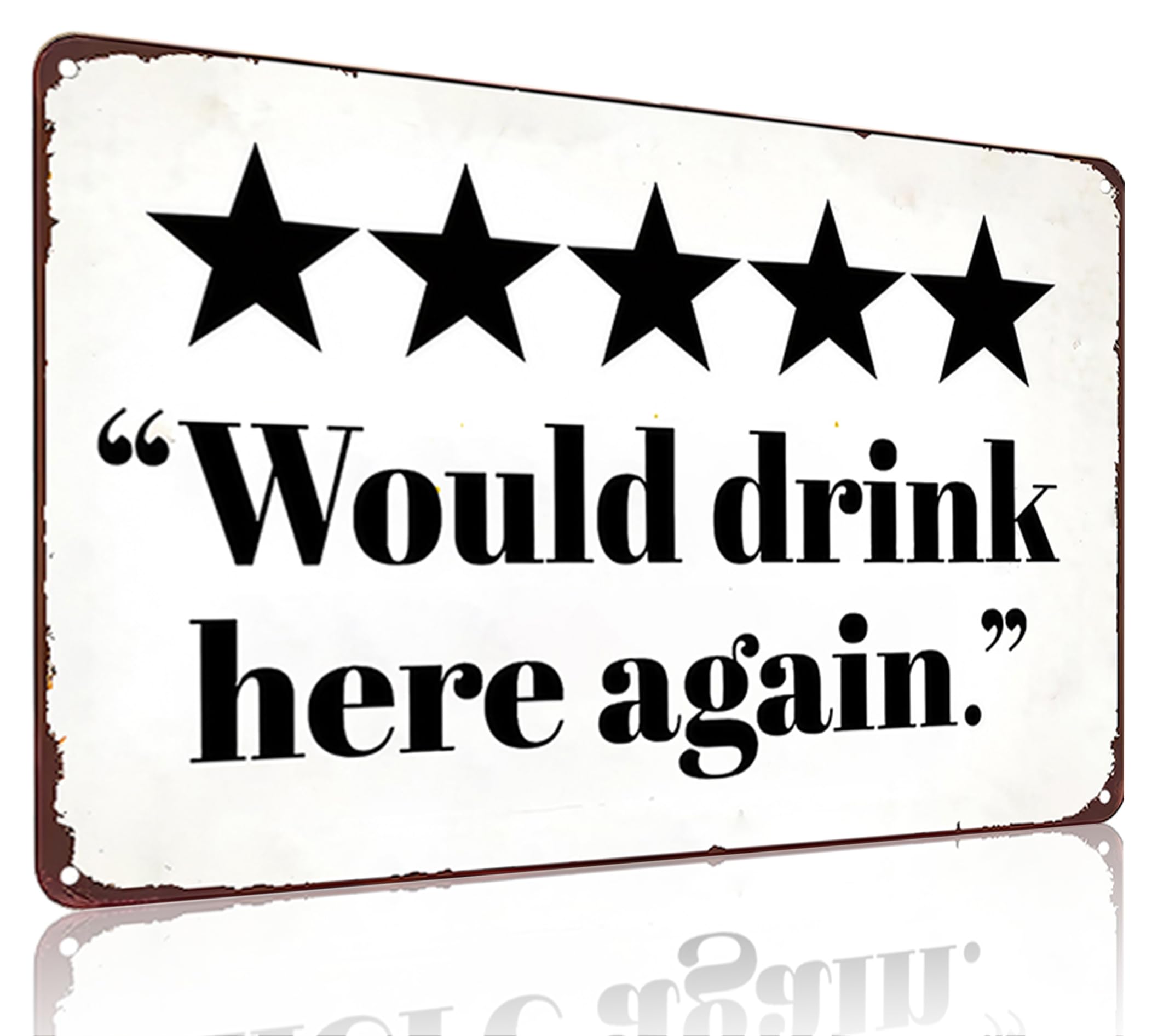 Crazysign Vintage Tin Sign Would Drink Here Again Sign for Home Man Cave Bar Cafe Wall Decor 8x12 Inches (3282)