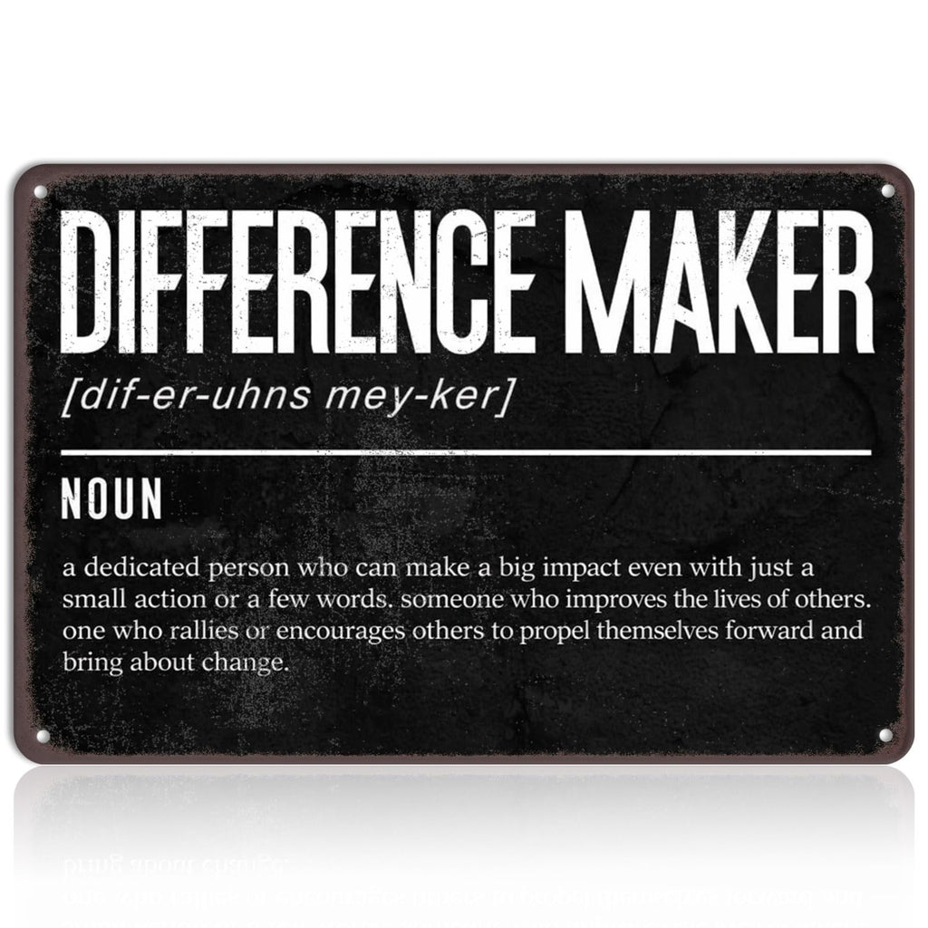 Difference Maker Metal Sign – 8x12 Inch Inspirational Wall Decor for Office & Classroom, Motivational Quote Tin Sign Appreciation Gift for Teacher, Coach, Manager